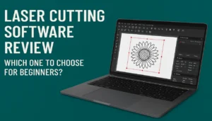 Laser Cutting Software Review Which One to Choose for Beginners